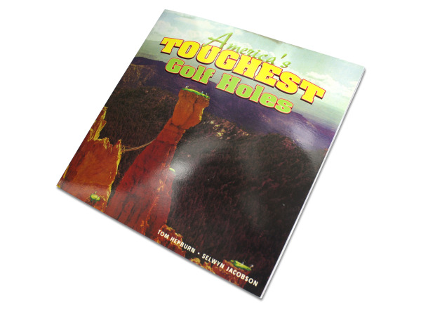 America's Toughest Golf Holes full color book